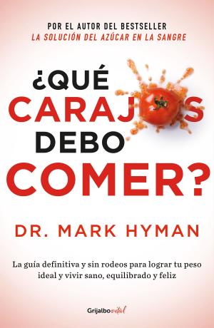 Book cover of ¿Qué carajos debo comer? (Colección Vital)