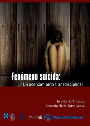 Cover of the book Fenómeno suicida by María Guadalupe González Osornio