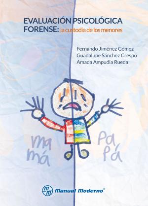 Cover of the book Evaluación psicológica forense by Erick Alexánderson Rosas
