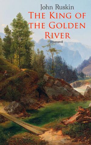 bigCover of the book The King of the Golden River (Illustrated) by 