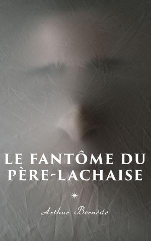 Cover of the book Le Fantôme du Père-Lachaise by Edmund Husserl