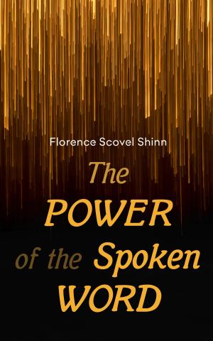 Cover of the book The Power of the Spoken Word by Martin Luther