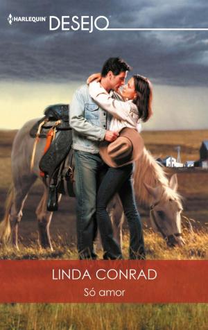 Cover of the book Só amor by Nancy Robards Thompson