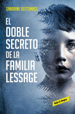 Cover of the book El doble secreto de la familia Lessage by Karen Marie Moning