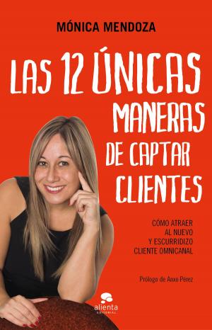 Cover of the book Las 12 únicas maneras de captar clientes by Corín Tellado