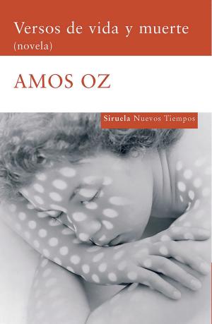 Cover of the book Versos de vida y muerte by Unni Lindell