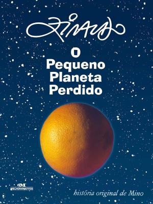 Cover of the book O pequeno planeta perdido by Ziraldo, Fé Emma Xavier, Roberta Rosman, Marco Periquito