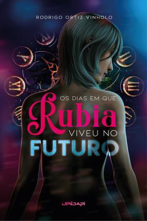 Book cover of Os dias em que Rúbia viveu no futuro