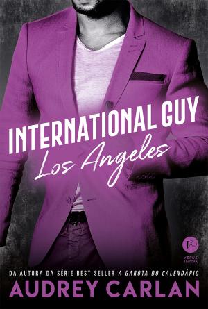 Cover of the book International Guy: Los Angeles - vol. 12 by Francine Rivers