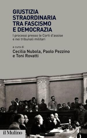 Cover of the book Giustizia straordinaria tra fascismo e democrazia by Alfredo, Fioritto