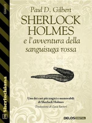 Cover of the book Sherlock Holmes e l'avventura della sanguisuga rossa by Barbara De Carolis