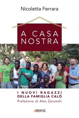 Cover of the book A casa nostra by Antonio Spadaro