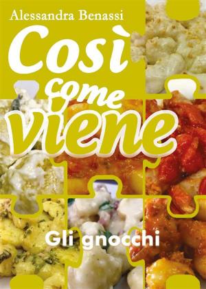 Cover of the book Così come viene. Gli gnocchi by Maria Messina