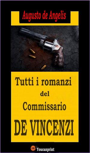 Cover of the book Tutti i romanzi del Commissario De Vincenzi (14 Romanzi polizieschi in edizione integrale) by Upton Sinclair