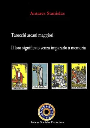 Cover of the book Tarocchi arcani maggiori.Il loro significato senza impararlo a memoria. Cartomanzia pratica by Filippo Tommaso Marinetti