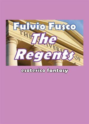Cover of the book The regents by Antonio Riva