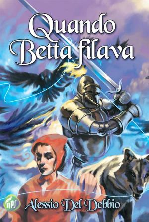 Book cover of Quando Betta filava