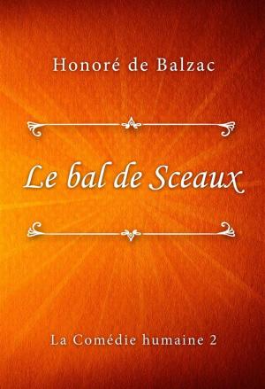 Cover of the book Le bal de Sceaux by Hulbert Footner
