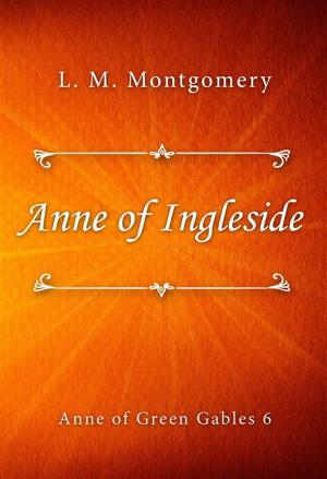 Cover of the book Anne of Ingleside by Mazo de la Roche