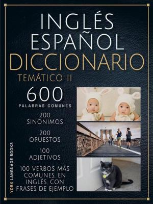 Cover of the book Inglés Español Diccionario Temático 2 by Redback Books