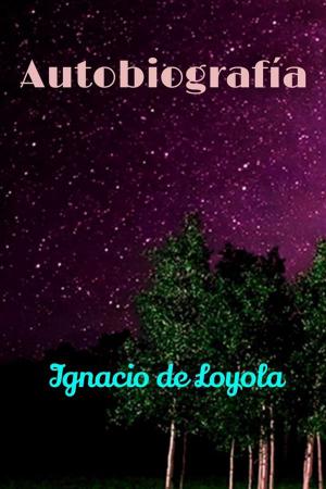 Cover of the book Autobiografía by Leopoldo Alas Clarín