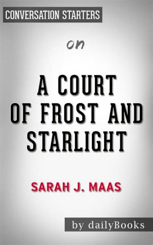 bigCover of the book A Court of Frost and Starlight: by Sarah J. Maas | Conversation Starters by 