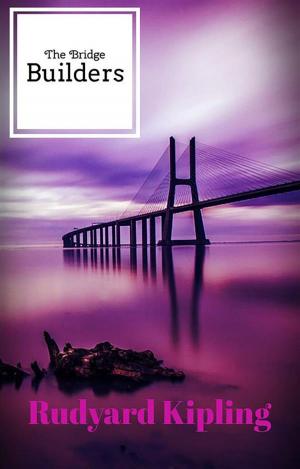 Cover of the book The Bridge Builders by Leopoldo Alas Clarín
