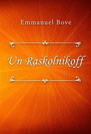Cover of the book Un Raskolnikoff by Emmanuel Bove