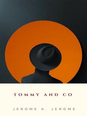 Cover of the book Tommy and Co by E. W. Hornung
