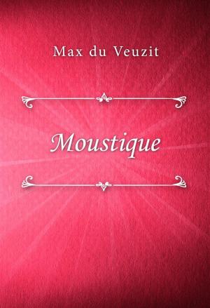 Cover of the book Moustique by Honoré de Balzac