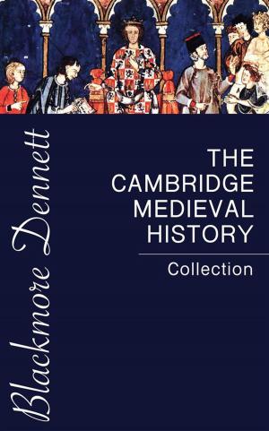 Cover of the book The Cambridge Medieval History Collection by Ray Bradbury, Randall Garrett, Murray Leinster, Keith Laumer, Karen Anderson, Donald A. Wollheim