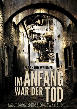Cover of the book Im Anfang war der Tod by Jason E. Fort
