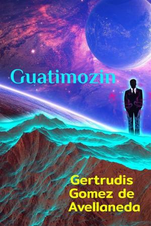 Cover of the book Guatimozín by Voltaire