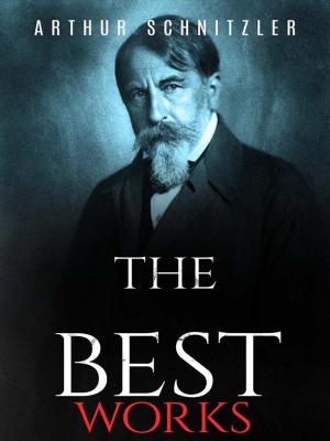 Book cover of Arthur Schnitzler: The Best Works