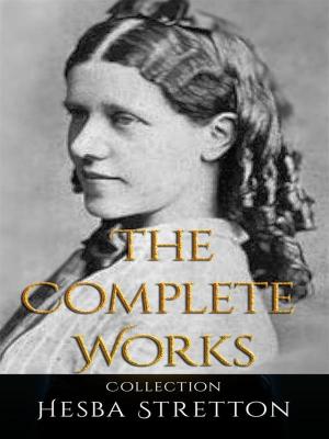 Book cover of Hesba Stretton: The Complete Works
