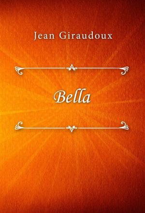 Cover of the book Bella by E. D. E. N. Southworth
