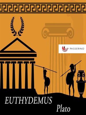 Cover of the book Euthydemus by Passerino Editore