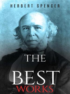 Cover of the book Herbert Spencer: The Best Works by Captain Mayne Reid