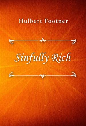 Cover of the book Sinfully Rich by Margaret Pedler