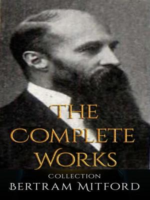 Cover of the book Bertram Mitford: The Complete Works by Annie Fellows Johnston