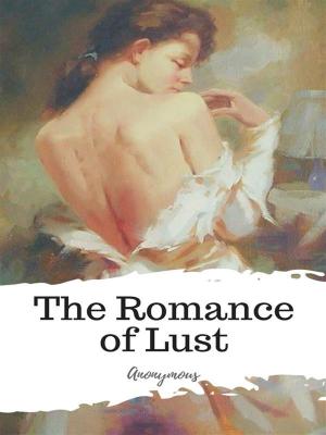 Cover of the book The Romance of Lust by Jack London
