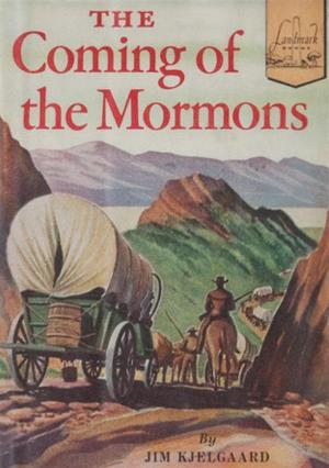 Cover of the book The Coming of the Mormons by Hugh Lofting