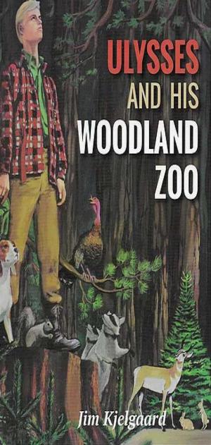 Cover of the book Ulysses and His Woodland Zoo by Thomas B. Costain