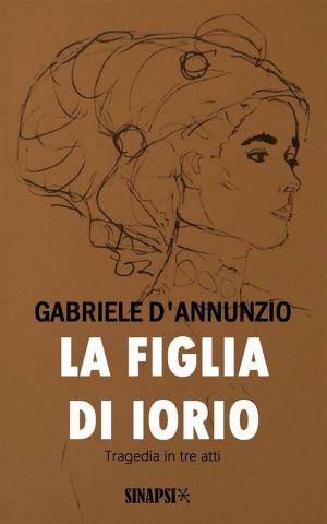 Cover of the book La figlia di Iorio by Charles Baudelaire