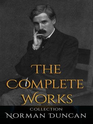 Book cover of Norman Duncan: The Complete Works