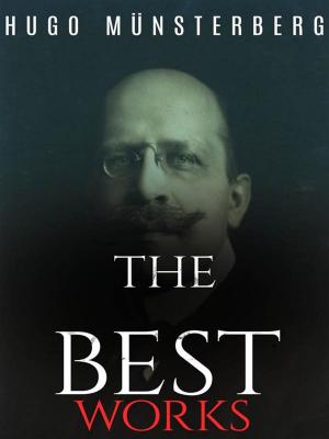 Cover of the book Hugo Münsterberg: The Best Works by Theodore Roosevelt