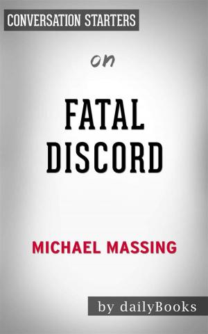 Cover of the book Fatal Discord: Erasmus, Luther and the Fight for the Western Mind by Michael Massing | Conversation Starters by dailyBooks