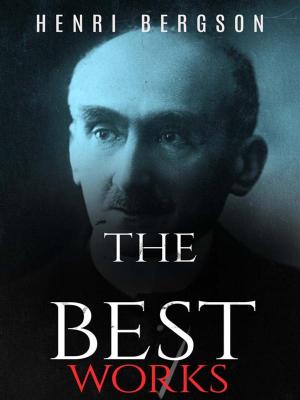 Book cover of Henri Bergson: The Best Works