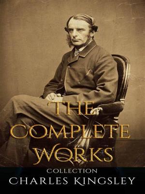 Book cover of Charles Kingsley: The Complete Works