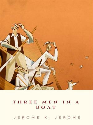 Cover of the book Three Men in a Boat by Jack London